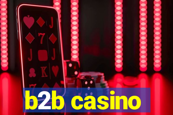 b2b casino