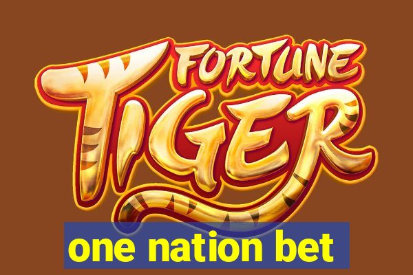 one nation bet