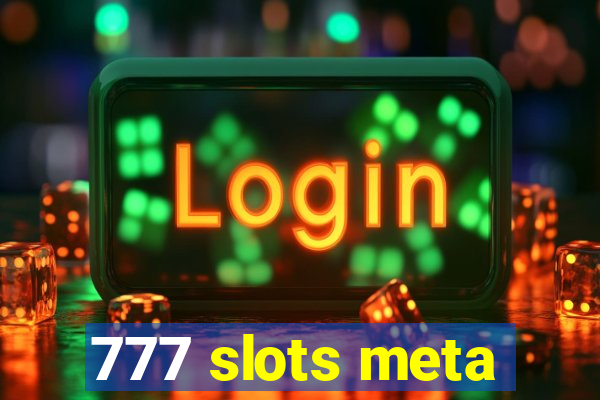 777 slots meta