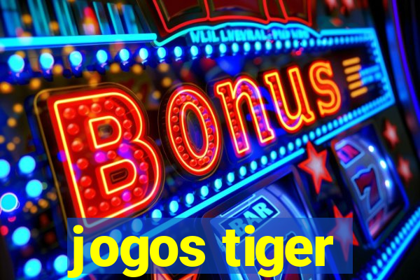 jogos tiger