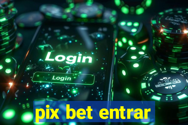 pix bet entrar