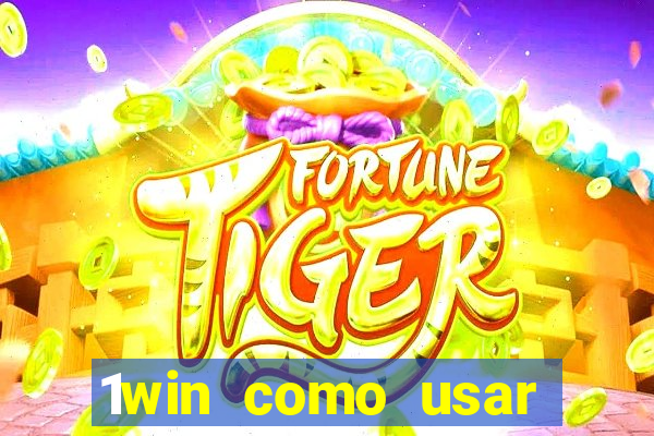 1win como usar bono de casino