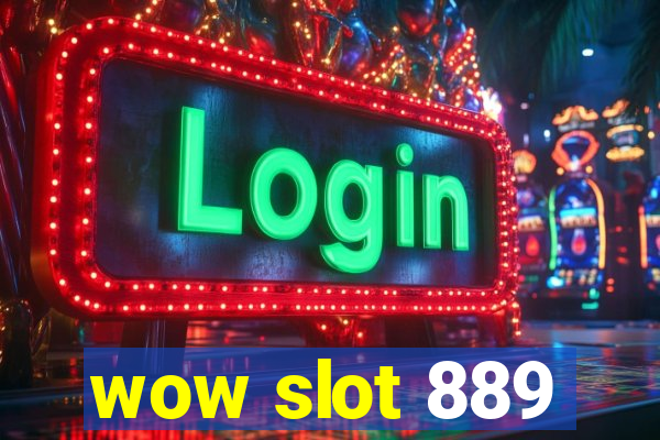 wow slot 889