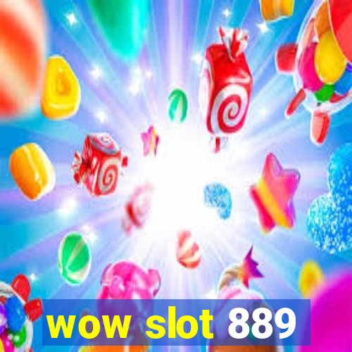 wow slot 889