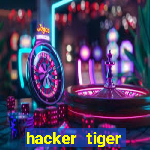 hacker tiger fortune download