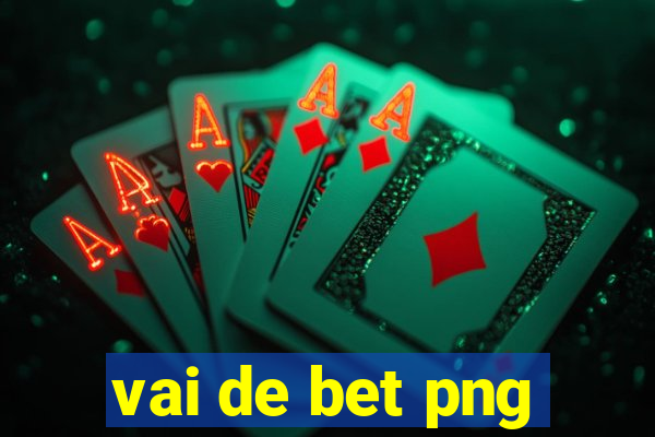 vai de bet png