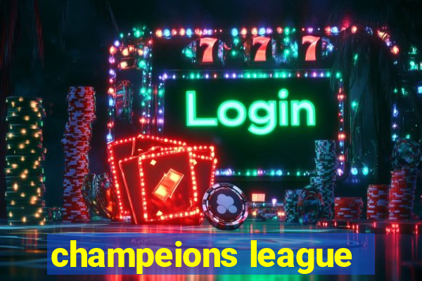 champeions league