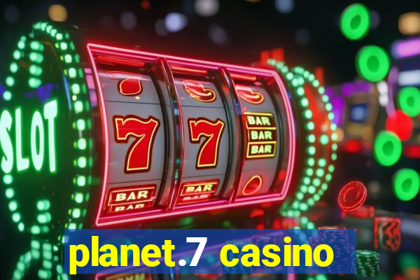 planet.7 casino