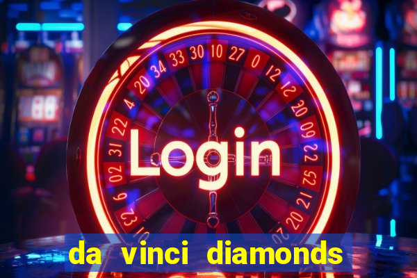 da vinci diamonds masterworks slot machine