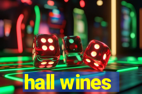 hall wines