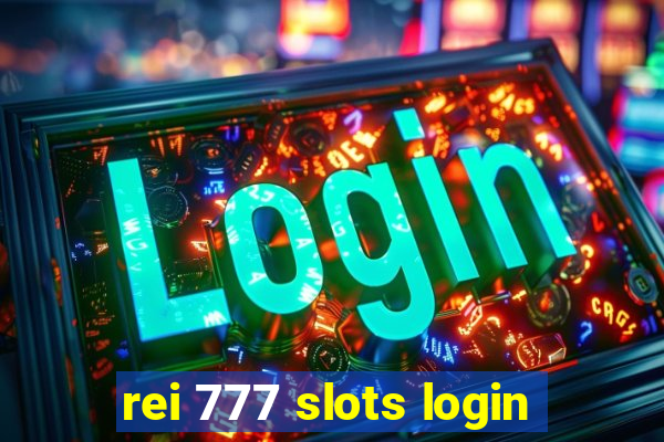 rei 777 slots login