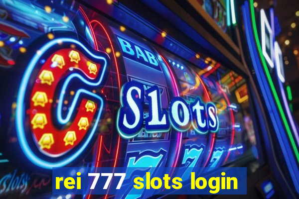 rei 777 slots login