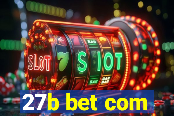 27b bet com