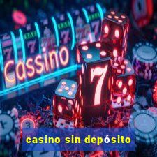 casino sin depósito