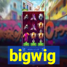 bigwig