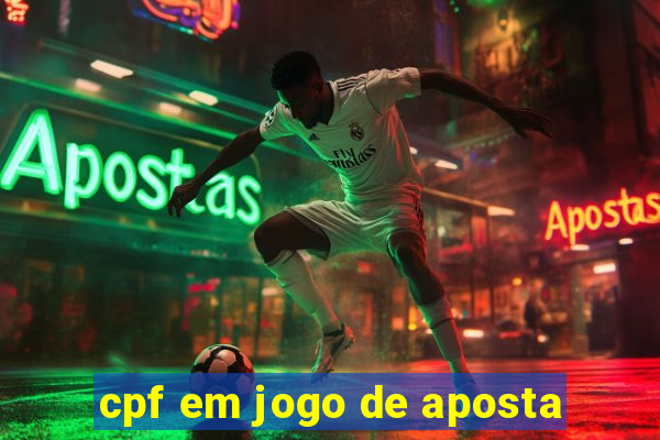 cpf em jogo de aposta