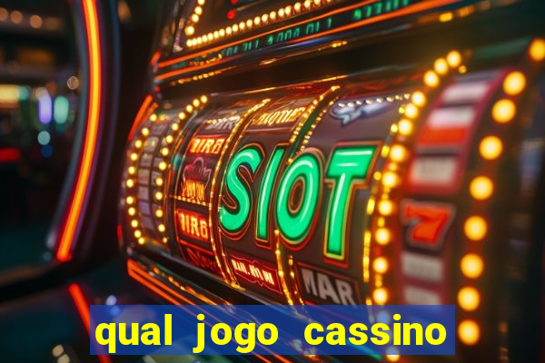 qual jogo cassino mais paga