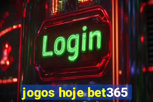 jogos hoje bet365