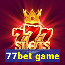 77bet game