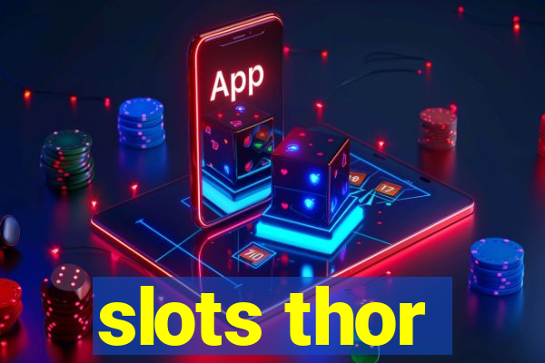 slots thor