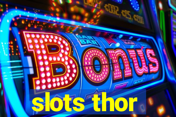 slots thor