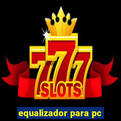 equalizador para pc