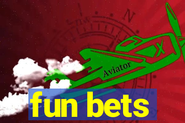 fun bets