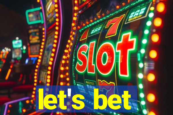 let's bet