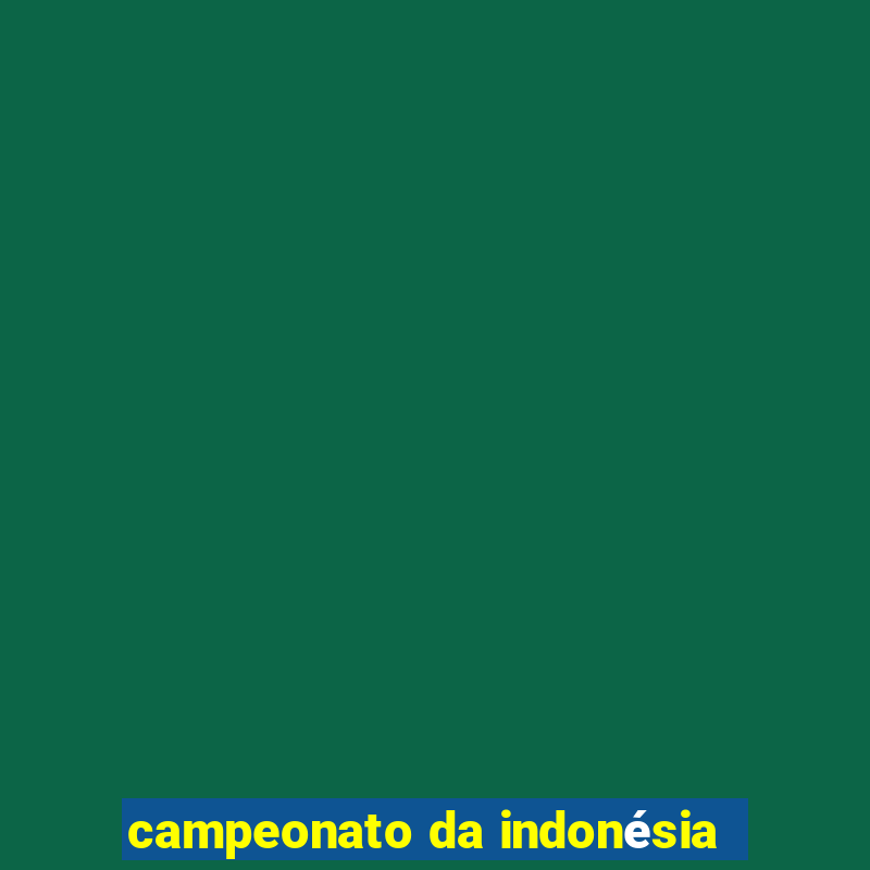 campeonato da indonésia