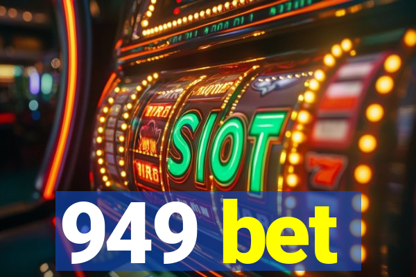 949 bet