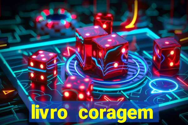 livro coragem desbravadores pdf