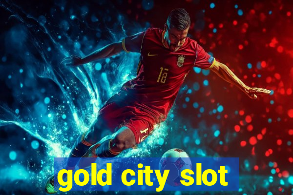 gold city slot