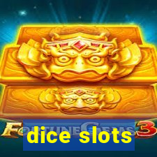 dice slots