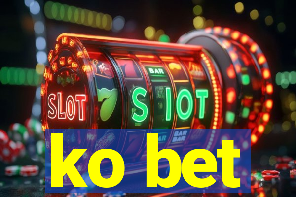 ko bet