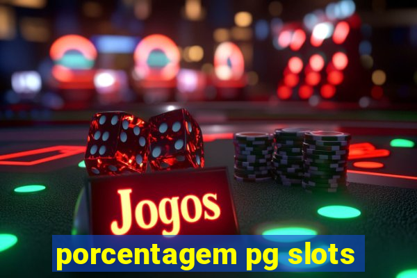 porcentagem pg slots