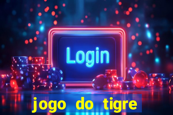 jogo do tigre teste grátis