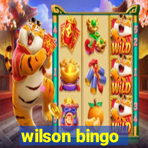 wilson bingo