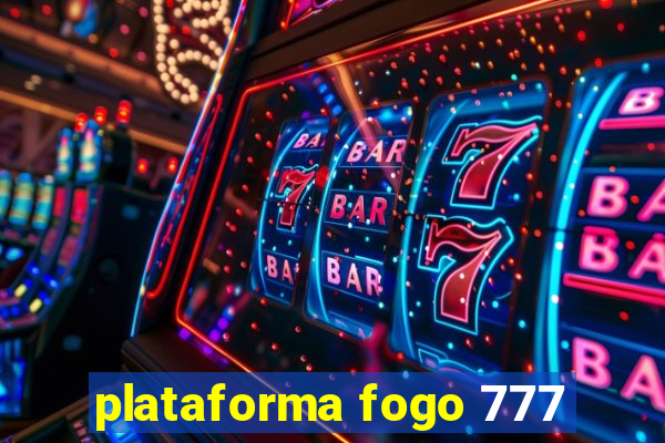 plataforma fogo 777