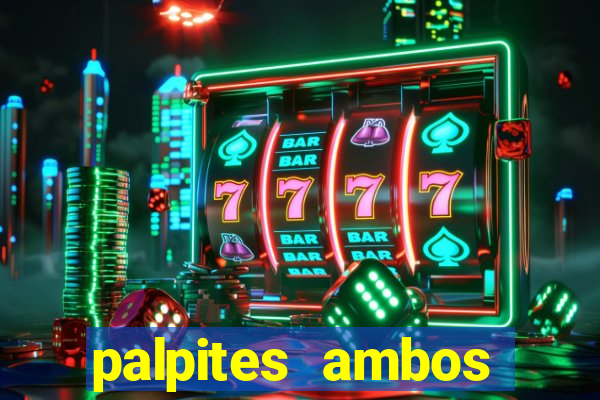 palpites ambos marcam hoje