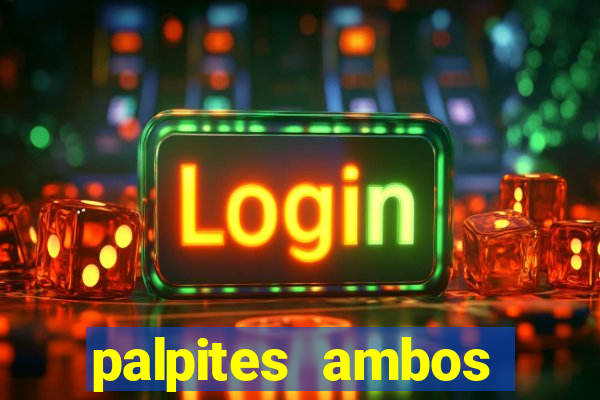 palpites ambos marcam hoje