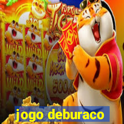 jogo deburaco