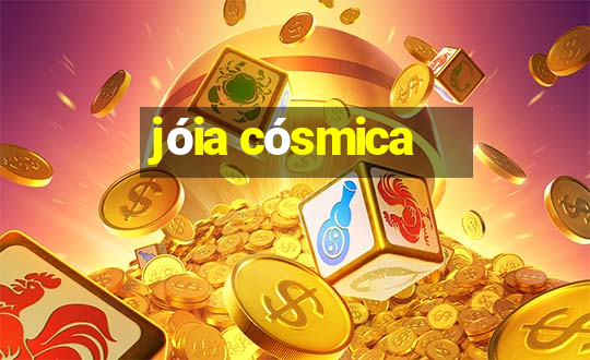 jóia cósmica