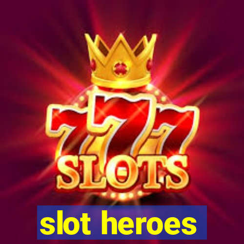 slot heroes