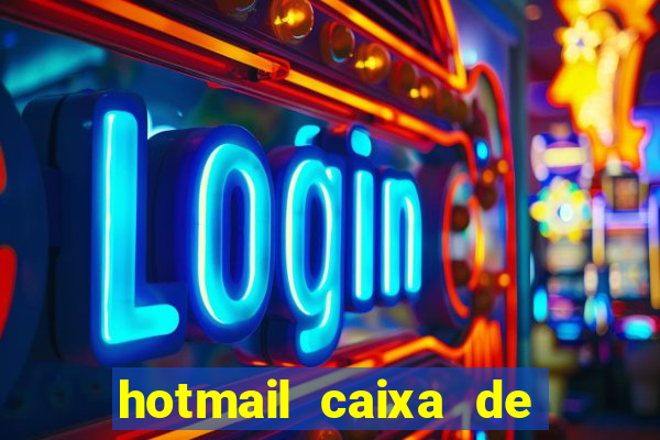 hotmail caixa de entrada entrar