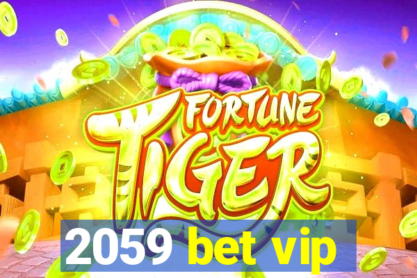 2059 bet vip