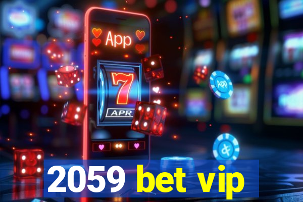 2059 bet vip