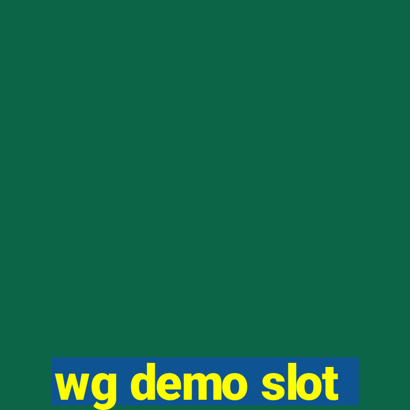 wg demo slot