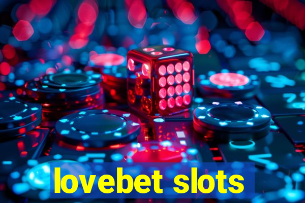 lovebet slots