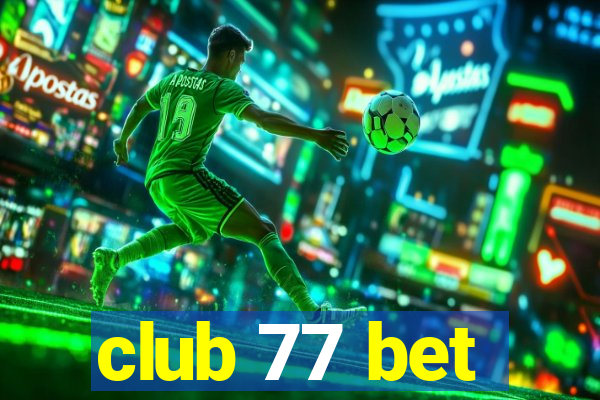 club 77 bet