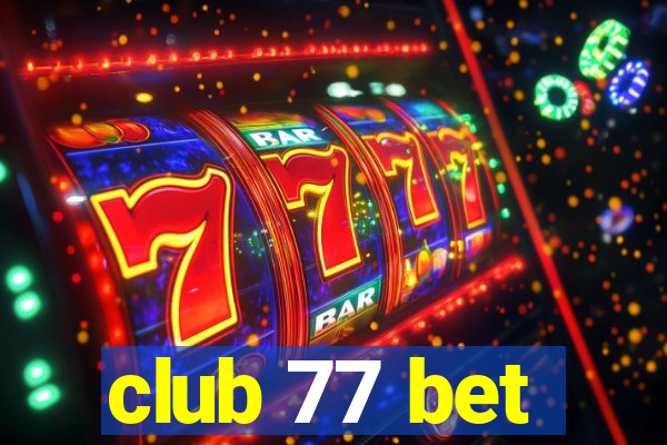 club 77 bet